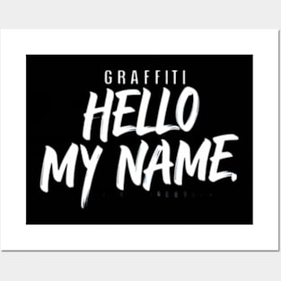 Graffiti Hello My Name Posters and Art